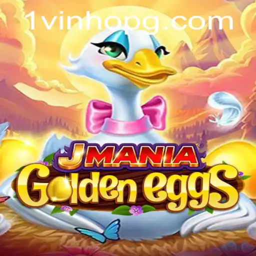 Descubra o Mundo de JManiaGoldenEggs: O Novo Fenômeno do Jogo